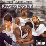 Ace Deuce - Raw & Uncut