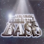 ...And Then There Was Bass