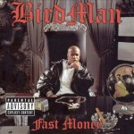 Birdman - Fast Money