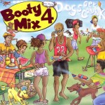 Booty Mix 4: Dogs Get Crunk