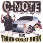 C-Note - Third Coast Born