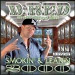 D-Red - Smokin' & Lean'n 2000