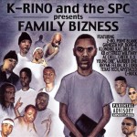 K-Rino And The SPC - Family Bizness