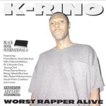 K-Rino - Worst Rapper Ever