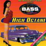 Mr. Mixx & Billy Vidal Present Bass From Da Bottom: High Octane