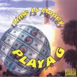 Playa G - Time Is Money