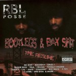 RBL Posse - Bootlegs & Bay Shit: The Resume