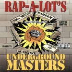 Rap-A-Lot´s Underground Masters
