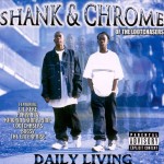 Shank & Chrome Of The Lootchasers - Daily Living