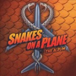 Snakes On A Plane: The Album