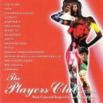 The Players Club (Music From And Inspired By The Motion Picture)