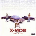 X-Mob - Ghetto Mail
