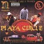 Nino Presents Playa Circle: Money, Cars & Women