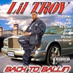 Lil Troy - Back To Ballin