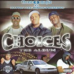 Three 6 Mafia - Choices - The Album