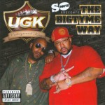 UGK - The Bigtyme Way