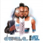 Dwele - W.ants W.orld W.omen