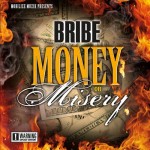 Bribe - Money Or Misery