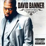 David Banner - Certified