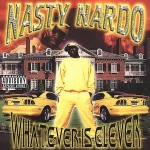 Nasty Nardo - Whatever Is Clever
