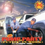 Partners-N-Crime - Pump Tha Party (Puttin' In Work)